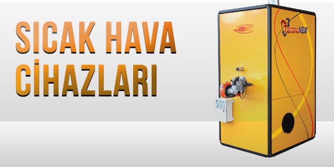 TERMONEM HARİCİ BRÜLÖRLÜ SICAK HAVA CİHAZLARI